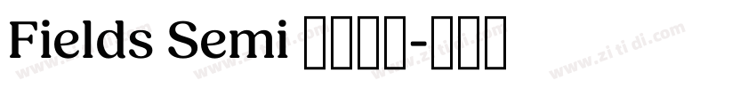 Fields Semi 全套字体字体转换